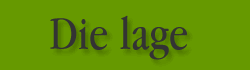Die lage