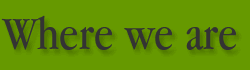 Where we are